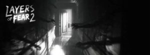 Layers of Fear 2 Guide