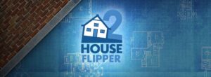 House Flipper 2 Anleitung