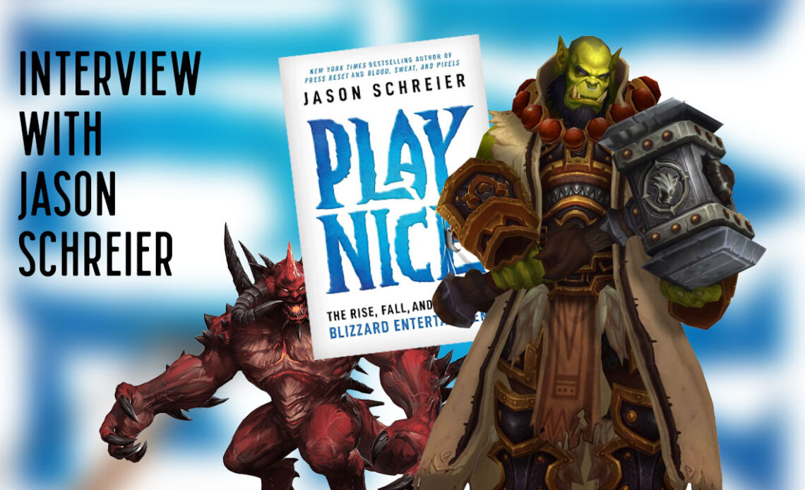 "Blizzard und Activision waren wie Öl und Wasser." Interview mit Jason Schreier über Play Nizza und The History of Blizzard