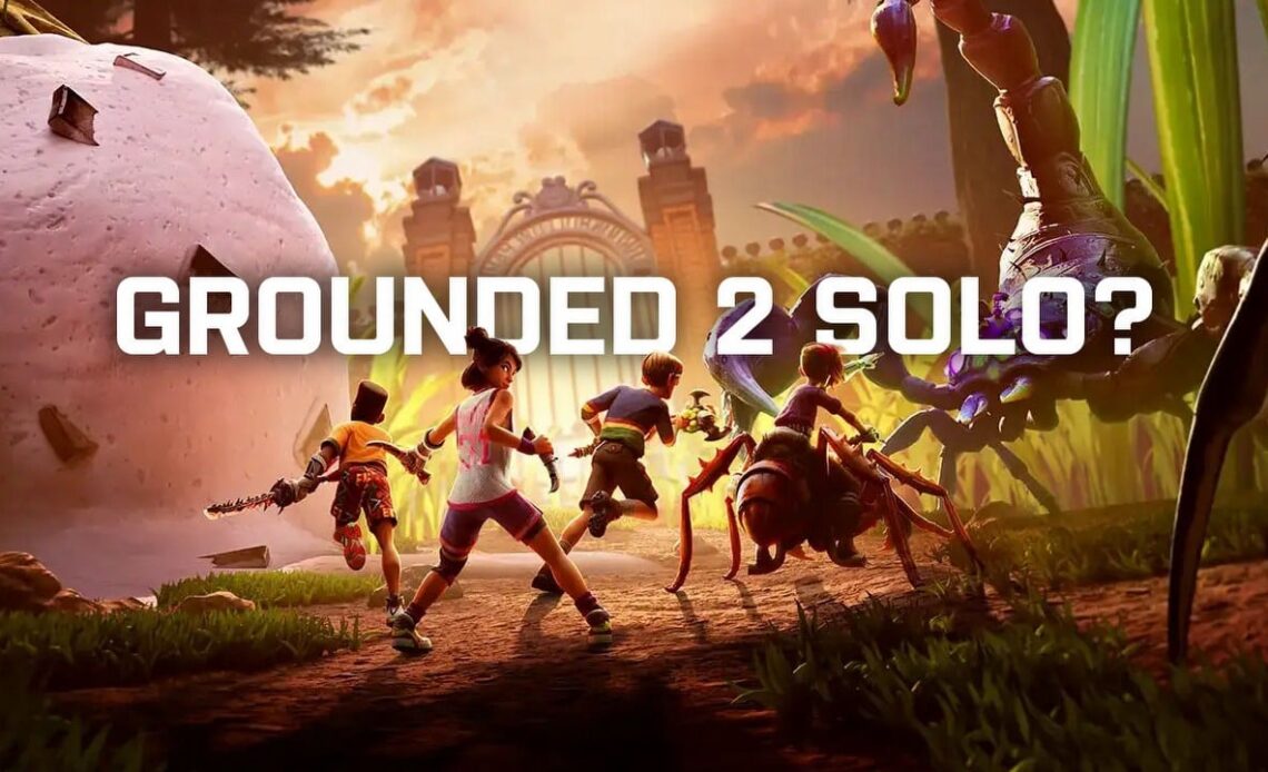 I have spent 15 hours solo in Grounded 2. Now, I hate myself and spiders!.