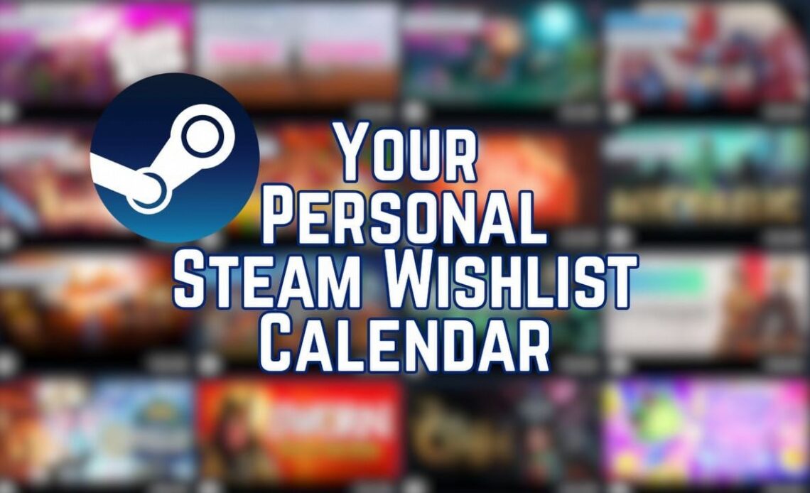 Steam has quietly added a new feature that helps you keep track of your wishlisted games, image source: Steam, Valve.